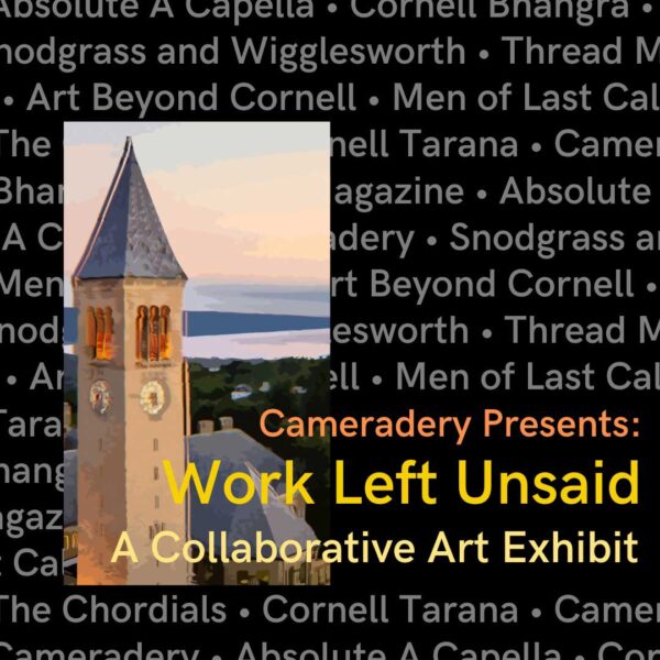 Work Left Unsaid: New Student Exhibit