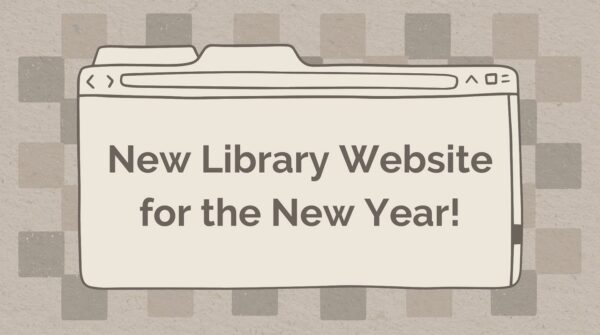 Cartoon image of web browser, with text: New Library Website for the New Year!