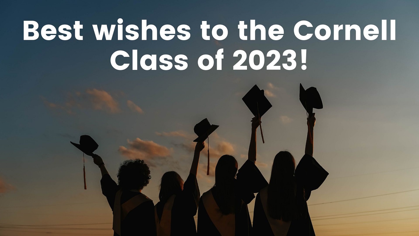 Photograph of graduates in shadow with motarboards, with text: Best wishes to the Cornell Class of 2023!