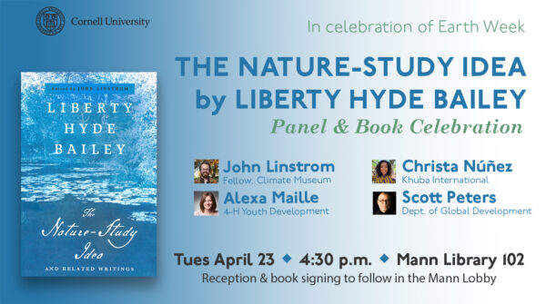 The Nature-Study Idea by Liberty Hyde Bailey: Panel Discussion & Book Celebration